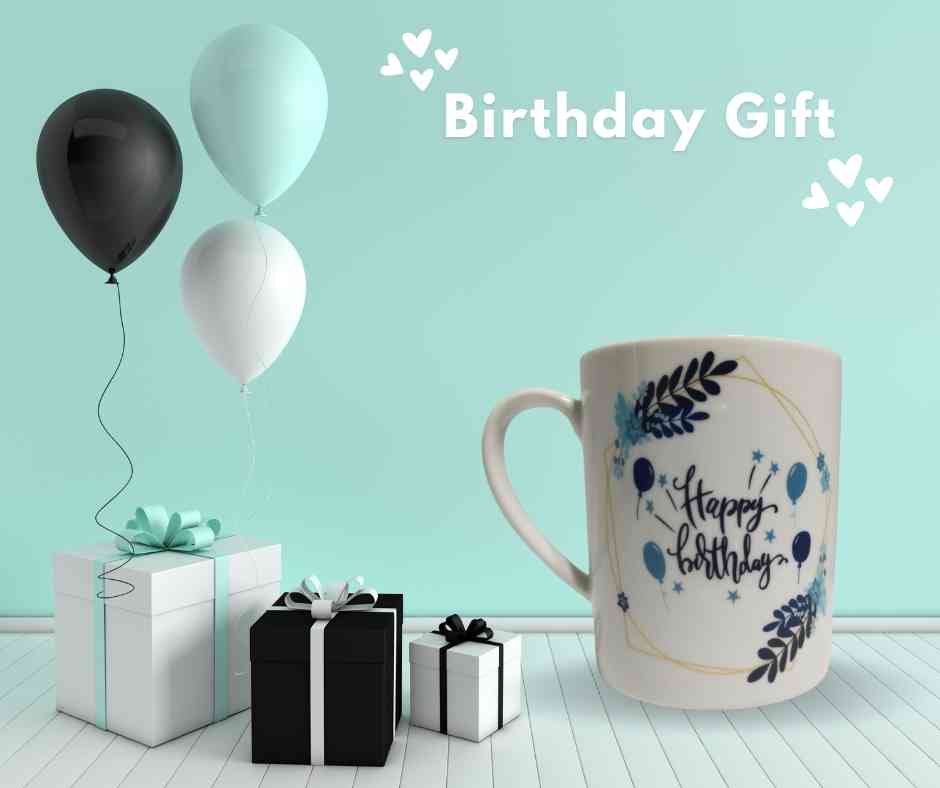 Birthday gifts mugs